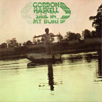 Gordon Haskell - Sail in My Boat