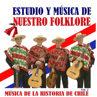 Huasos De Algarrobal - Estudio y Música de Nuestro Folklore (Vol 2)