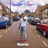 Goose / - Swear I Do