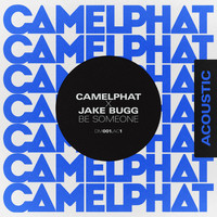 CamelPhat & Jake Bugg - Be Someone (Acoustic)