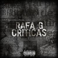 Rafa G - Criticas (Explicit)