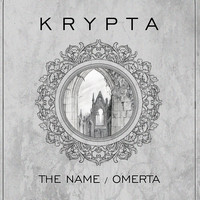 Krypta - The Name / Omerta