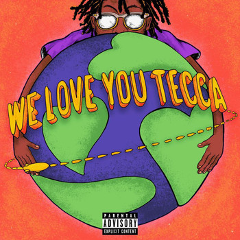 Lil Tecca - We Love You Tecca (Explicit)