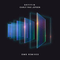 Gryffin, Carly Rae Jepsen - OMG (Remixes Pt 1)