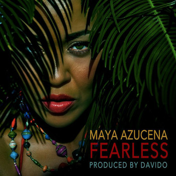 Maya Azucena - Fearless - Single