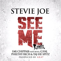 Stevie Joe - See Me (Remix) [feat. E-40, Chippass, G.Val, Philthy Rich & Taj-He-Spitz] (Explicit)