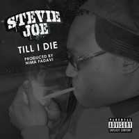 Stevie Joe - Till I Die (Explicit)