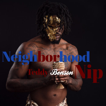 Teddy Benson - Neighborhood Nip (Explicit)