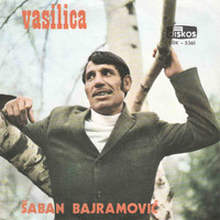 Saban Bajramovic - Vasilica
