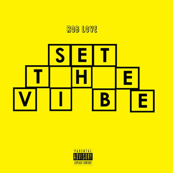 Rob Love - Set the Vibe (Explicit)