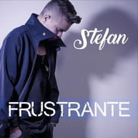 Stefan - Frustrante