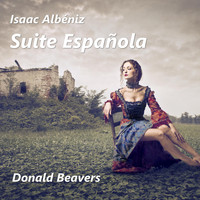 Donald Beavers - Isaac Albéniz: Suite Española