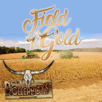 The Hollerboys - Field of Gold