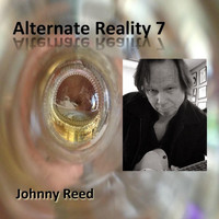 Johnny Reed - Alternate Reality 7