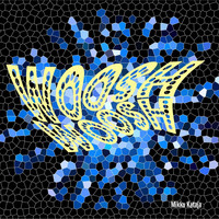 Mikko Kataja - Woosh Woosh