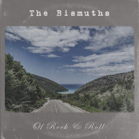 The Bismuths - Of Rock & Roll