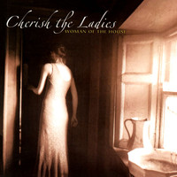 Cherish The Ladies - Woman Of The House