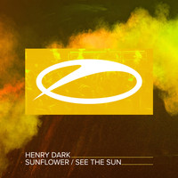 Henry Dark - Sunflower / See The Sun