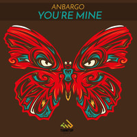 Anbargo - You’re Mine (Explicit)