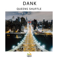 Dank - Queens Shuffle