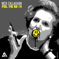 Nick Callaghan - Feel the Rush (Explicit)