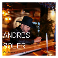 Andres Soler - Cantalé a Tu Pueblo