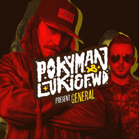 Pokyman - General (feat. Lukie Fwd)