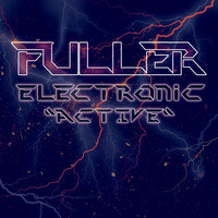 Fuller - Electronic - Active