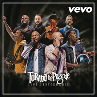 Turma do Pagode - Turma do Pagode - Live Performance | VEVO