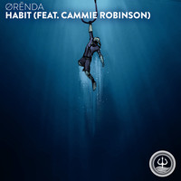 ØRĒNDA feat. Cammie Robinson - Habit