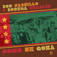 Rod Carrillo, Bodega Charlie - Como Se Goza (Remixes)