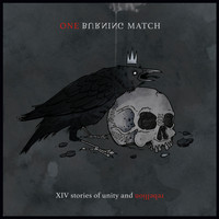 One Burning Match - XIV Stories of Unity and Rebellion (Explicit)