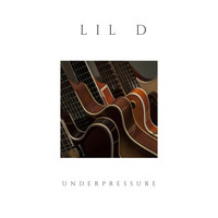 Lil D - Under Pressure (Explicit)