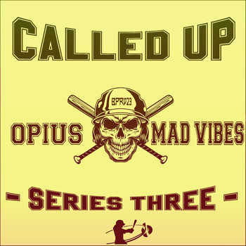 Opius x Mad Vibes - Called Up Series Three