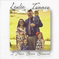 Leslie Isaacs - I Have Been Blessed