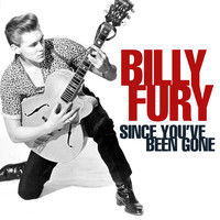 Billy Fury - Since You've Been Gone