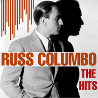 Russ Columbo - The Hits