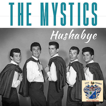 The Mystics - Hushabye