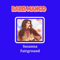 Barış Manço - Susanna - Fairground