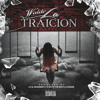 Waldo - La Traicion (Explicit)