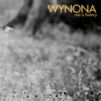 Wynona - Rest Is History