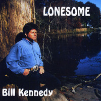 Bill Kennedy - Lonesome (Explicit)