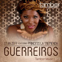 Stan Zeff - Guerreiros (feat. Princess La Tremenda)