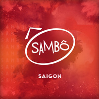 Sambô - Saigon