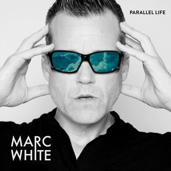 Marc White - Parallel Life