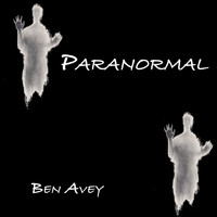 Ben Avey / - Paranormal