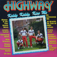 Highway - Kiddy Kiddy Kiss Me