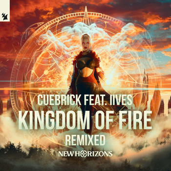 Cuebrick feat. IIVES - Kingdom Of Fire (New Horizons 2019 Anthem) (Remixed)