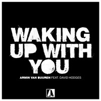 Armin van Buuren feat. David Hodges - Waking Up With You