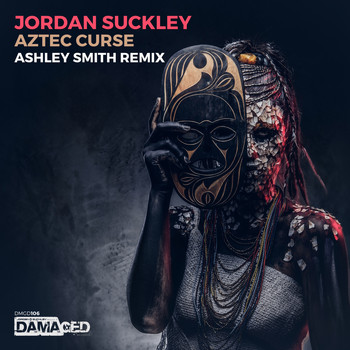 Jordan Suckley - Aztec Curse (Ashley Smith Remix)
